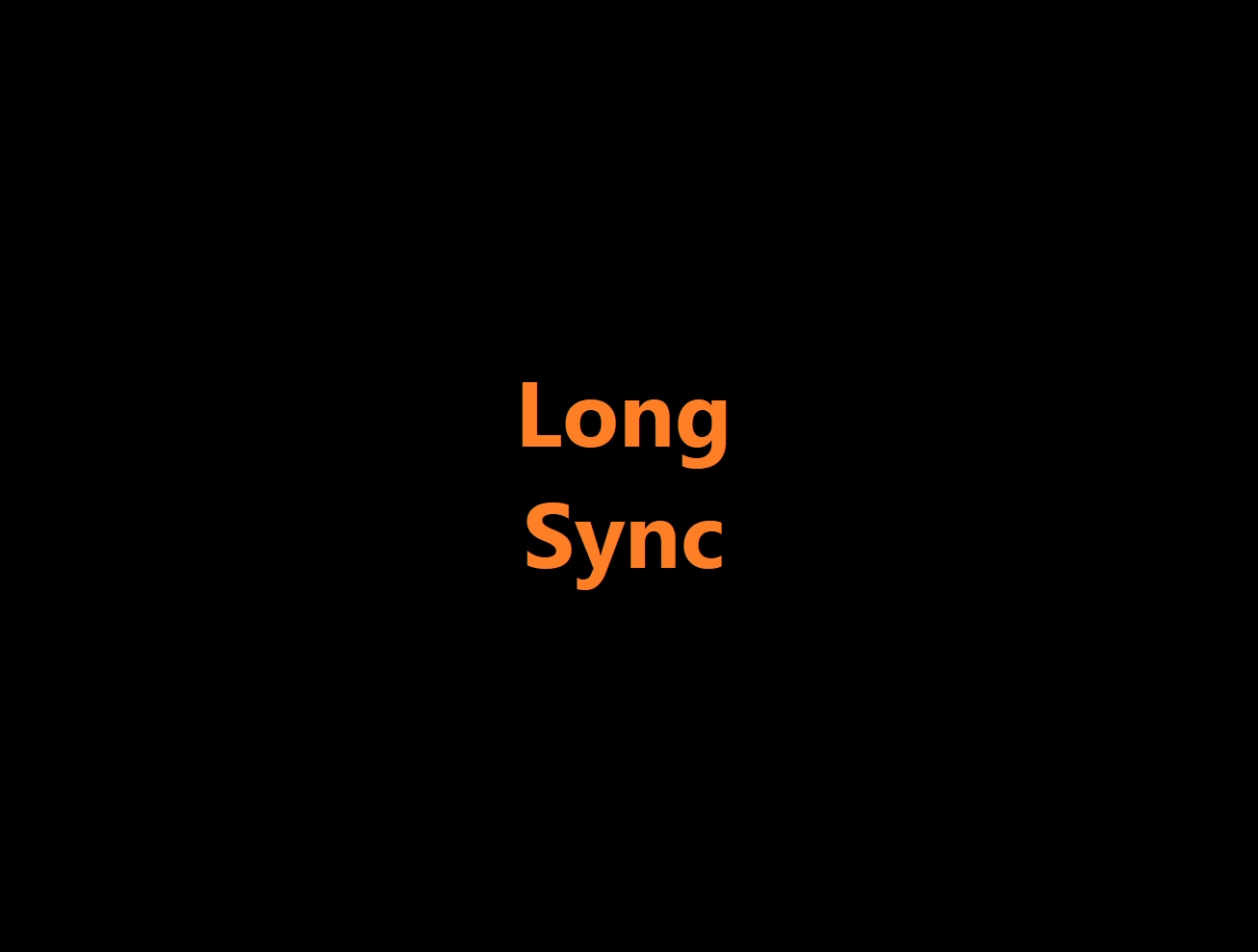 Long Sync